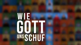 "Wie Gott uns schuf" steht als großer Schriftzug auf einem verschwommenem Hintergrund. (Foto: rbb/EyeOpeningMedia)